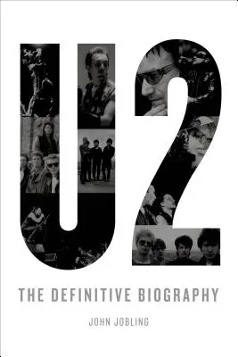 U2: La biografía definitiva - U2: The Definitive Biography