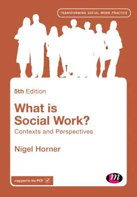 ¿Qué es el trabajo social? Contextos y perspectivas - What Is Social Work?: Contexts and Perspectives