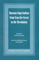 El imperialismo ruso de Iván el Grande a la Revolución - Russian Imperialism from Ivan the Great to the Revolution