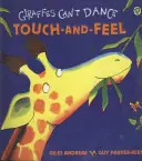 Las Jirafas No Saben Bailar Libro de Mesa Toca y Siente - Giraffes Can't Dance Touch-and-Feel Board Book