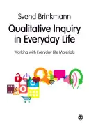 La investigación cualitativa en la vida cotidiana - Qualitative Inquiry in Everyday Life