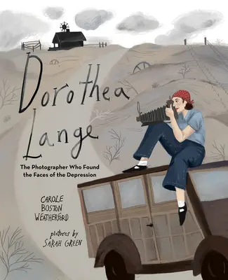 Dorothea Lange: La fotógrafa que encontró los rostros de la Depresión - Dorothea Lange: The Photographer Who Found the Faces of the Depression