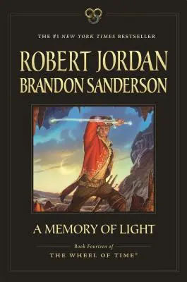 Un recuerdo de luz: Libro Catorce de La Rueda del Tiempo - A Memory of Light: Book Fourteen of the Wheel of Time