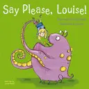 Por favor, Louise - Say Please, Louise