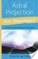 Proyección astral para principiantes - Astral Projection for Beginners