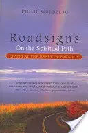 Roadsigns: En el camino espiritual: vivir en el corazón de la paradoja - Roadsigns: On the Spiritual Path--Living at the Heart of Paradox