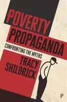 Propaganda de la pobreza: Explorando los mitos - Poverty Propaganda: Exploring the Myths