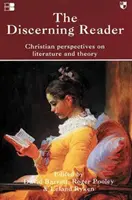 El lector perspicaz: Perspectivas cristianas sobre literatura y teoría - The Discerning Reader: Christian Perspectives on Literature and Theory