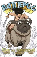 Battlepug Volumen 1: Guerra a la Navidad - Battlepug Volume 1: War on Christmas