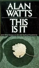 Así es: Y otros ensayos sobre el zen y la experiencia espiritual - This Is It: And Other Essays on Zen and Spiritual Experience