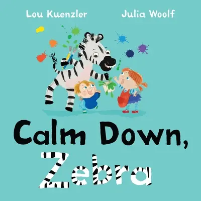 Calma, Zebra - Calm Down, Zebra