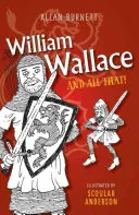 William Wallace y todo eso - William Wallace and All That