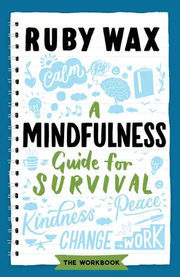Una guía de Mindfulness para sobrevivir - A Mindfulness Guide for Survival