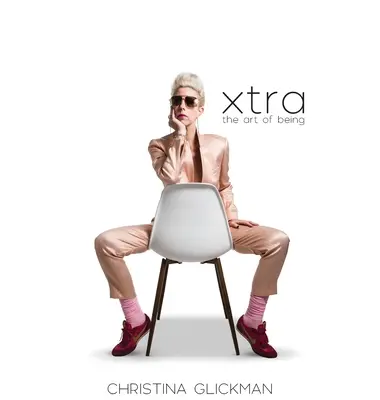 Xtra: El arte de ser - Xtra: The Art of Being