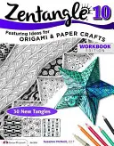 Zentangle 10: Proyectos de enredos dimensionales - Zentangle 10: Dimensional Tangle Projects