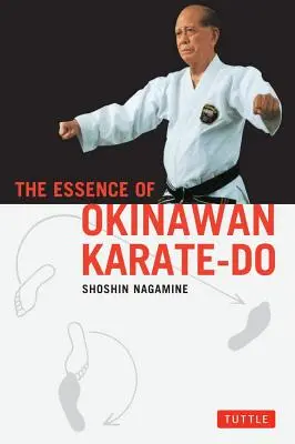 La esencia del kárate okinawense - The Essence of Okinawan Karate-Do
