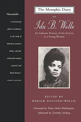 El diario de Memphis de Ida B. Wells: Un retrato íntimo de la activista en su juventud - The Memphis Diary of Ida B. Wells: An Intimate Portrait of the Activist as a Young Woman