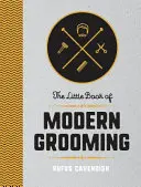 El pequeño libro de los cócteles El pequeño libro de las barbas - Little Book of Modern Grooming - How to Look Sharp and Feel Good