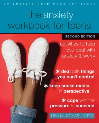 El libro de trabajo de la ansiedad para adolescentes: Actividades para ayudarte a lidiar con la ansiedad y la preocupación - The Anxiety Workbook for Teens: Activities to Help You Deal with Anxiety and Worry