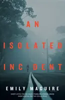 Incidente aislado - Isolated Incident