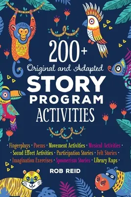 Más de 200 actividades originales y adaptadas - 200+ Original and Adapted Story Program Activities