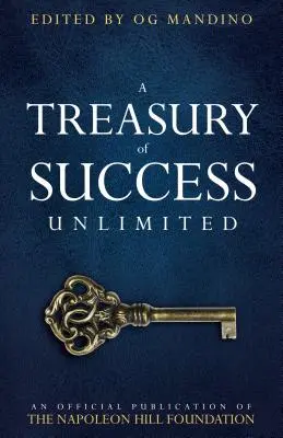 Un Tesoro de Éxito Ilimitado: Publicación oficial de la Fundación Napoleón Hill - A Treasury of Success Unlimited: An Official Publication of the Napoleon Hill Foundation