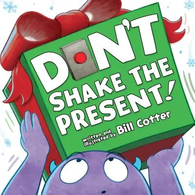 No agites el regalo - Don't Shake the Present!