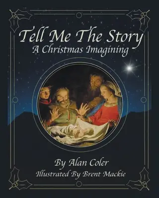 Cuéntame el cuento: Imaginando la Navidad - Tell Me The Story: A Christmas Imagining