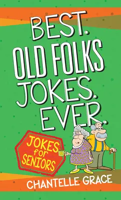 Los mejores chistes de viejos - Best Old Folks Jokes Ever