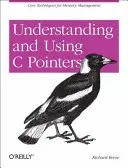 Comprender y utilizar los punteros de C: Técnicas básicas para la gestión de memoria - Understanding and Using C Pointers: Core Techniques for Memory Management