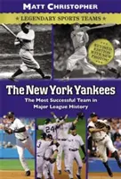 Los Yankees de Nueva York Equipos deportivos legendarios - The New York Yankees: Legendary Sports Teams