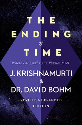 El fin del tiempo: el encuentro entre la filosofía y la física - The Ending of Time: Where Philosophy and Physics Meet