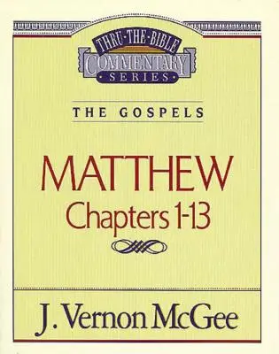 Thru the Bible Vol. 34: Los Evangelios (Mateo 1-13), 34 - Thru the Bible Vol. 34: The Gospels (Matthew 1-13), 34