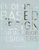 Diseño basado en la evidencia para diseñadores de interiores - Evidence-Based Design for Interior Designers