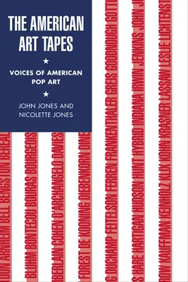 The American Art Tapes: Voces del arte pop americano - The American Art Tapes: Voices of American Pop Art