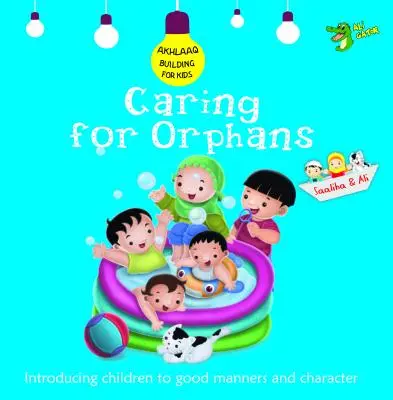 Cuidar de los huérfanos: Buenos modales y carácter - Caring for Orphans: Good Manners and Character