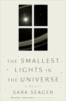 Las luces más pequeñas del universo: Memorias - The Smallest Lights in the Universe: A Memoir