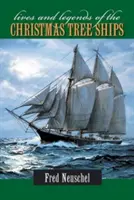 Vidas y leyendas de los barcos navideños - Lives and Legends of the Christmas Tree Ships