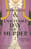 Dandy Gilver y un día inadecuado para un asesinato - Dandy Gilver and an Unsuitable Day for a Murder