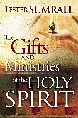 Los Dones y Ministerios del Espíritu Santo - The Gifts and Ministries of the Holy Spirit