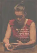 Diagnóstico psiquiátrico revisitado: Del Dsm a la formulación de casos clínicos - Psychiatric Diagnosis Revisited: From Dsm to Clinical Case Formulation