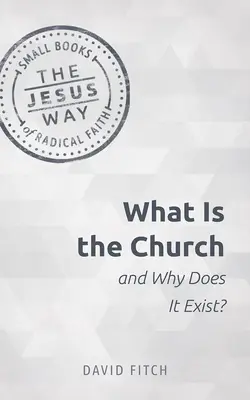 ¿Qué es la Iglesia y por qué existe? - What Is the Church and Why Does It Exist?