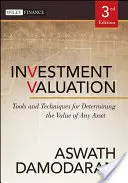 Valoración de inversiones: Herramientas y técnicas para determinar el valor de cualquier activo - Investment Valuation: Tools and Techniques for Determining the Value of Any Asset