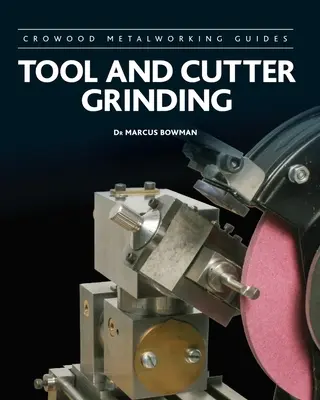 Afilado de herramientas y cuchillas - Tool and Cutter Grinding