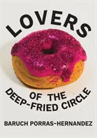 Los amantes del círculo frito - Lovers of the Deep-Fried Circle