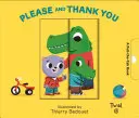 Por favor y gracias: Un libro de tira y afloja - Please and Thank You: A Pull-The-Tab Book