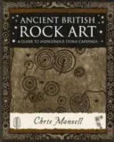 Antiguo arte rupestre británico - Guía de tallas indígenas en piedra - Ancient British Rock Art - A Guide to Indigenous Stone Carvings