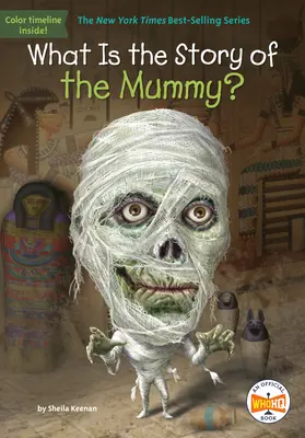 ¿Cuál es la historia de la momia? - What Is the Story of the Mummy?