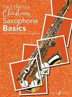 Christmas Saxophone Basics: Una divertida colección de solos y dúos navideños - Christmas Saxophone Basics: A Fun Collection of Christmas Solos and Duets