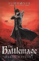 Invocador: El Mago de Batalla - Libro 3 - Summoner: The Battlemage - Book 3